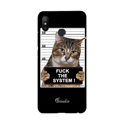 F*CK THE SYSTEM  | Redmi 6 Pro Phone Case