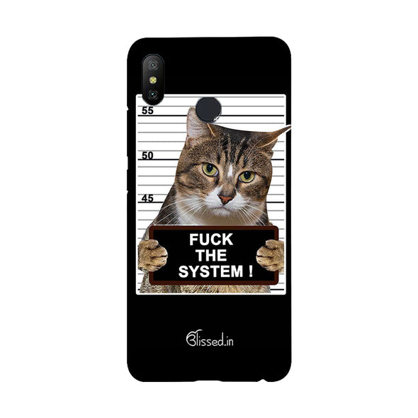 F*CK THE SYSTEM  | Redmi 6 Pro Phone Case
