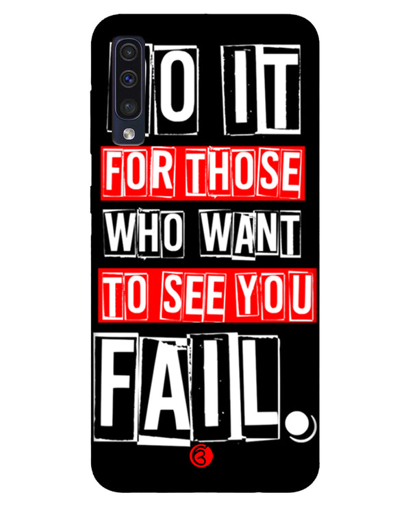 Do It For Those | samsung galaxy a50s Phone Case