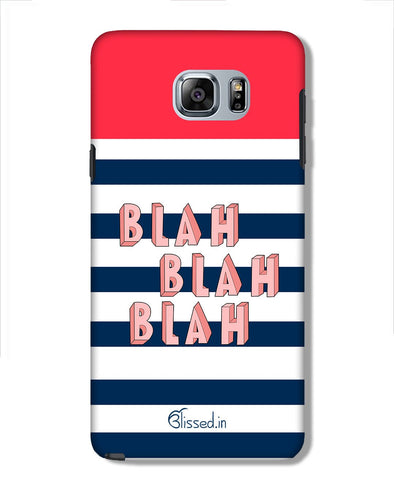 BLAH BLAH BLAH | Samsung Galaxy Note 5 Phone Case