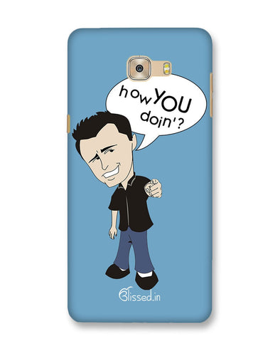 How you doing | Samsung Galaxy C7 Pro Phone Case