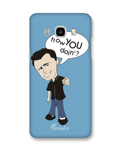 How you doing | Samsung Galaxy J7 (2016) Phone Case