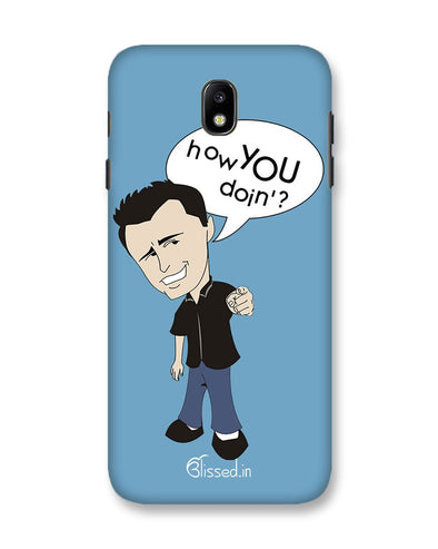 How you doing | Samsung Galaxy J7 Pro Phone Case