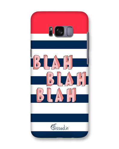 BLAH BLAH BLAH | Samsung Galaxy S8  Phone Case