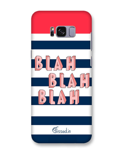 BLAH BLAH BLAH | Samsung Galaxy S8 Plus   Phone Case