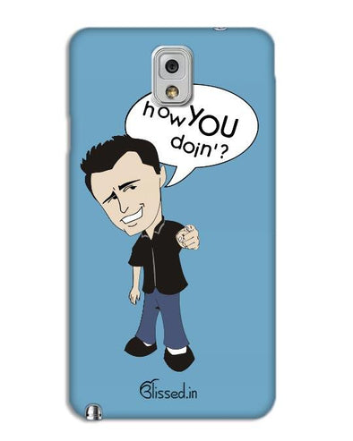 How you doing | SAMSUNG NOTE 3 Phone Case