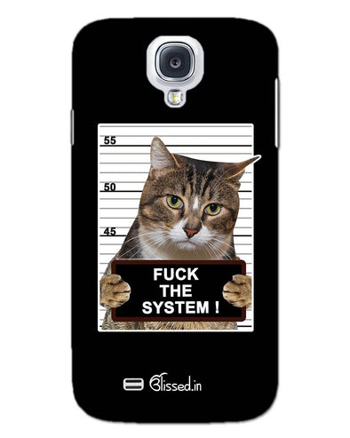 F*CK THE SYSTEM  | SAMSUNG S4 Phone Case