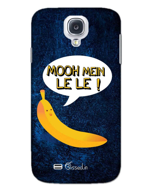 Mooh mein le le | SAMSUNG S4 Phone case