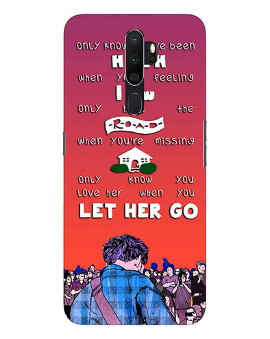Let Her Go | oppo a5 Phone Case