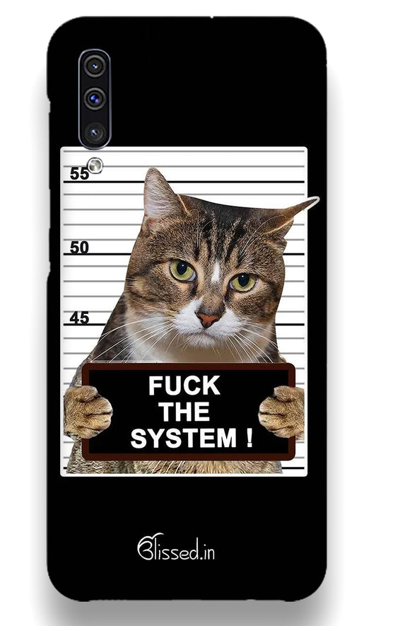 F*CK THE SYSTEM  | Samsung Galaxy A50  Phone Case