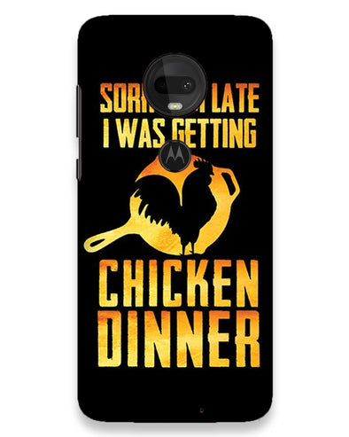 sorr i'm late, I was getting chicken Dinner | Moto g7 Phone Case