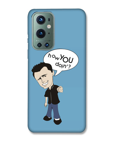 How you doing | OnePlus 9 Pro Phone Case