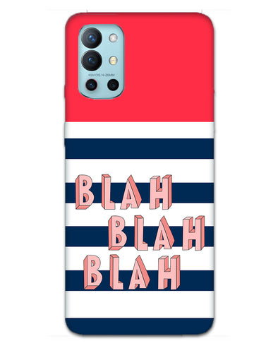 BLAH BLAH BLAH | OnePlus 9R Phone Case