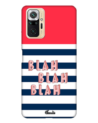 BLAH BLAH BLAH | Redmi Note 10 Pro  Phone Case