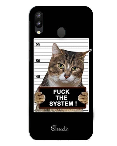 F*CK THE SYSTEM  |  Samsung Galaxy M10 Phone Case