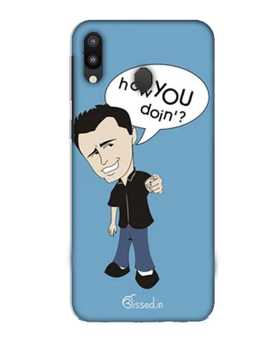 How you doing | Samsung Galaxy M20 Pro Phone Case