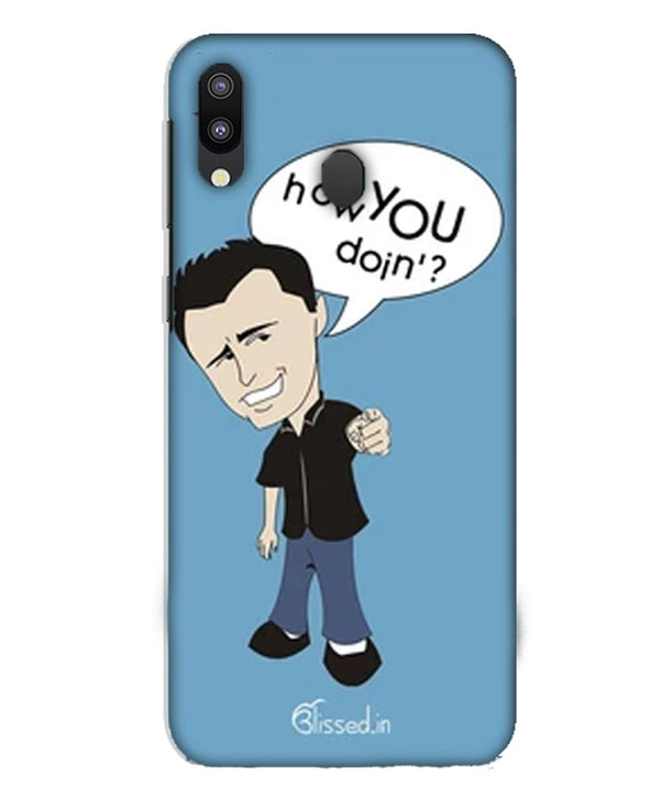 How you doing |Samsung Galaxy M10 Phone Case