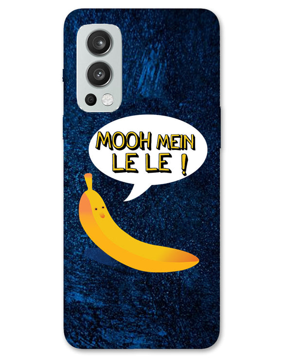 Mooh mein le le | One plus Nord 2 Phone case