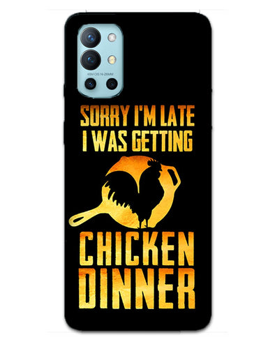 sorr i'm late, I was getting chicken Dinner| OnePlus 9R Phone Case