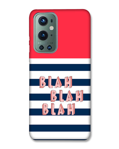 BLAH BLAH BLAH | OnePlus 9 Pro Phone Case