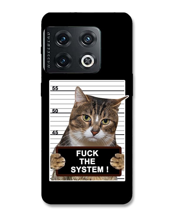 F*CK THE SYSTEM  |  OnePlus 10 pro Phone Case