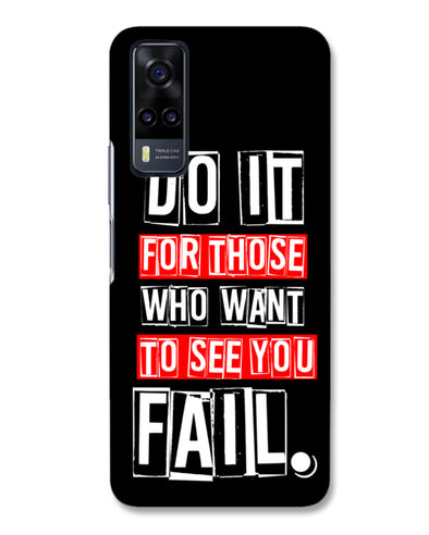 Do It For Those | Vivo Y31 Phone Case
