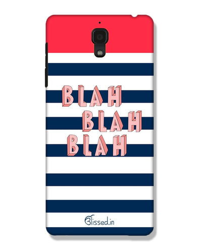 BLAH BLAH BLAH | Xiaomi Mi 4 Phone Case