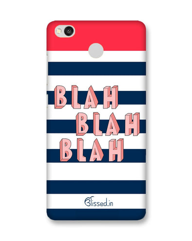 BLAH BLAH BLAH | Xiaomi Redmi 3S Prime Phone Case