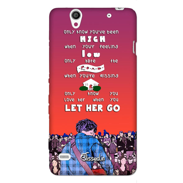 Let Her Go | SONY XPERIA C4 Phone Case