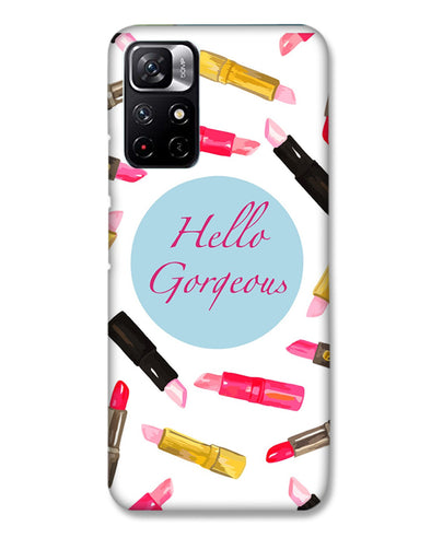 hello gorgeous | Redmi Note 11T 5G Phone Case